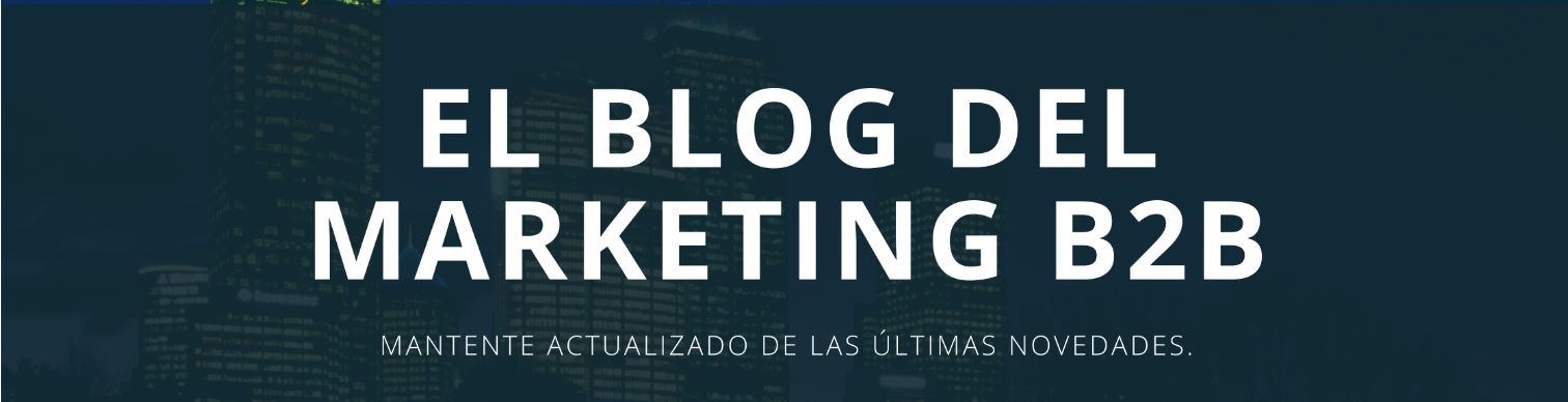 Blog Marketing y Ventas B2B. ComeOn Brands