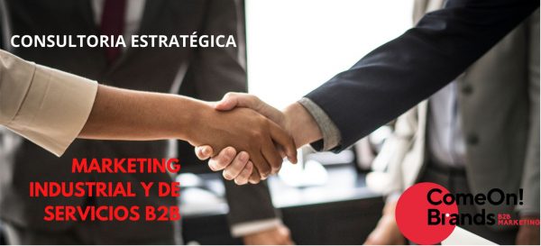 Estrategia de marca y branding en empresas b2b industriales y servicios Estrategia de marca y branding b2b