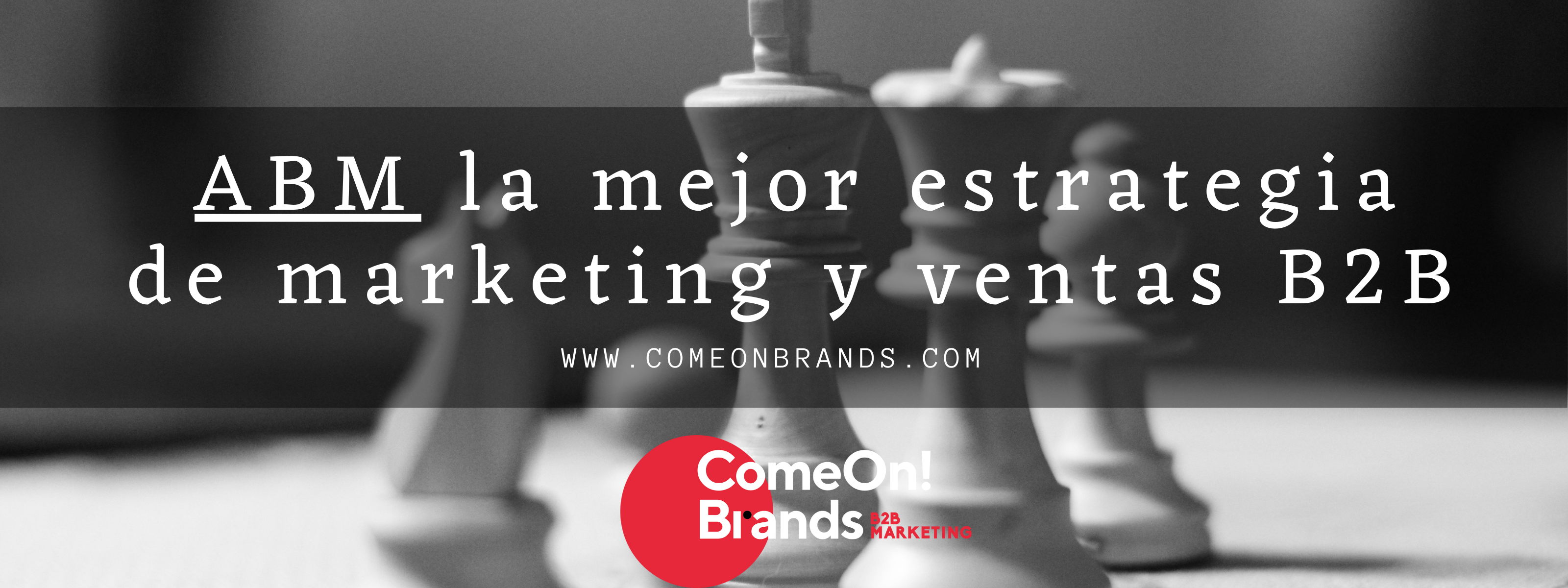 ABM mejor estrategia Marketing y ventas B2B