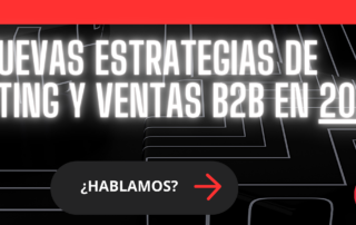 Nuevas Estrategias de Marketing y ventas B2B 2024